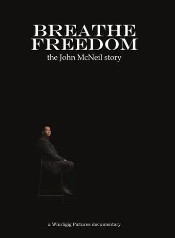 Breathe Freedom: the John McNeil story