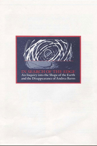 In Search of the Edge: An Inquiry into the Shape of the Earth and the Disappearance of Andrea Barns