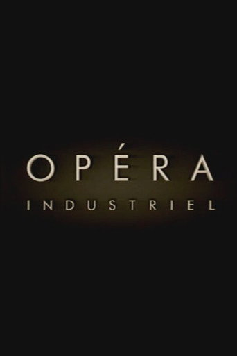 Opéra Industriel