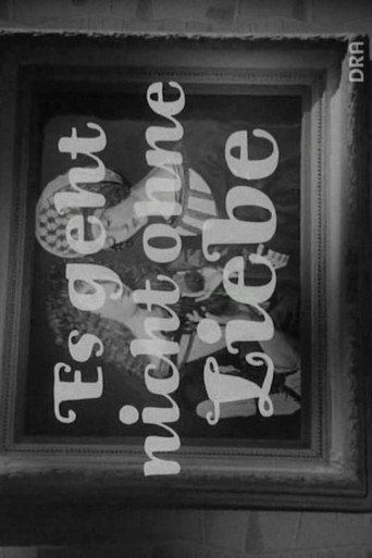 Es geht nicht ohne Liebe