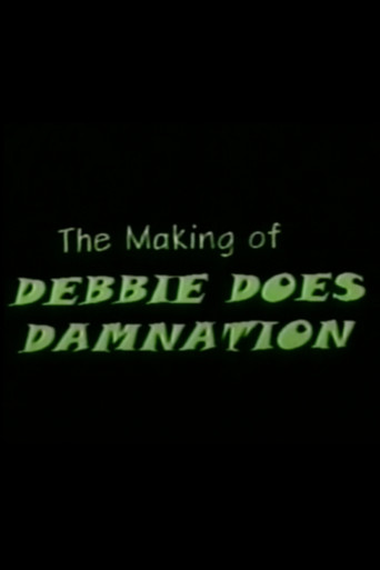 The Making of Debbie Does Damnation