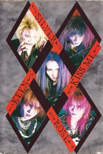 Silver~Rose「Keen Kiss Me 」