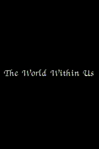 The World Within Us