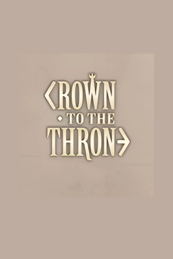 Crown to the Throne
