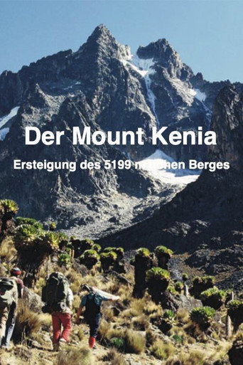 Der Mount Kenia "Ersteigung des 5199 m hohen Berges"