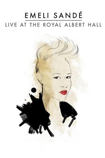 Emeli SandΓ©: Live at the Royal Albert Hall
