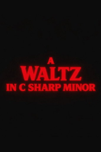 A Waltz in C Sharp Minor