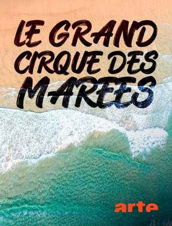 Le grand cirque des marΓ©es