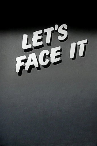 Let's Face It