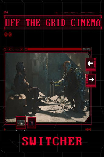 Switcher – Off the Grid Cinema