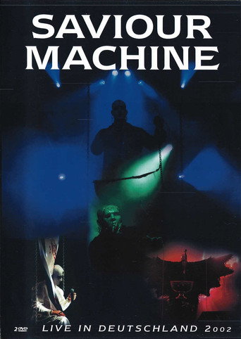 Saviour Machine - Live in Deutschland 2002