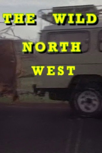 The Wild North West
