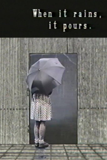 When It Rains, It Pours