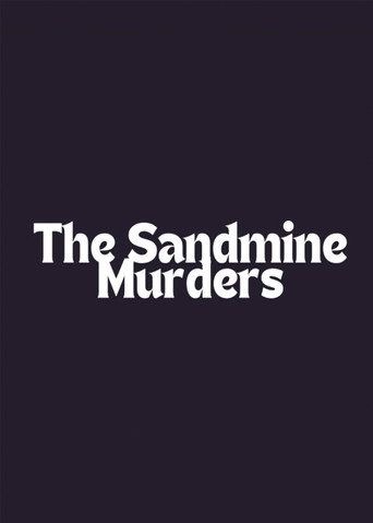 The Sandmine Murders