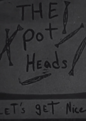 The Potheads in Let's Get Nice