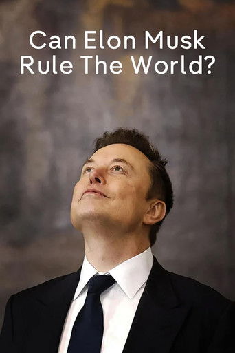 Can Elon Musk Rule the World?