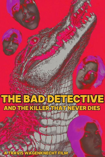 The Bad Detective and The Killer Who Never Dies