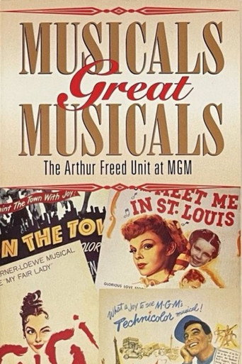 Musicals Great Musicals: The Arthur Freed Unit At MGM