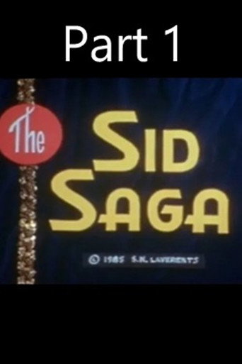 The Sid Saga Part 1