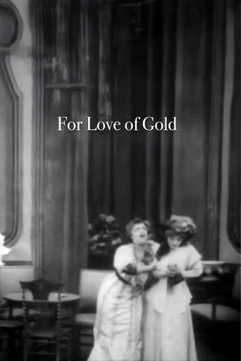 For Love of Gold