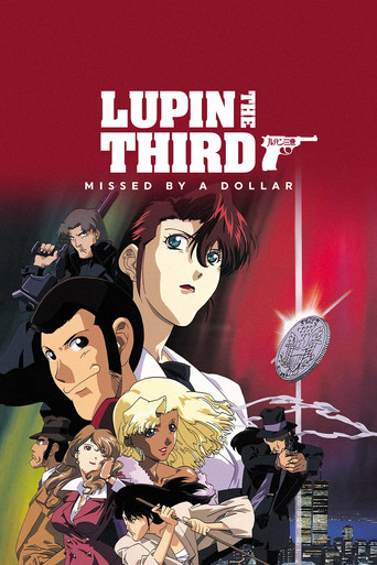 Lupin the Third: Missed by a Dollar