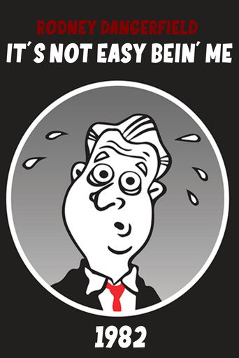 The Rodney Dangerfield Show: It's Not Easy Bein' Me