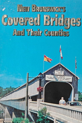 New Brunswick's Covered Bridges and their Counties