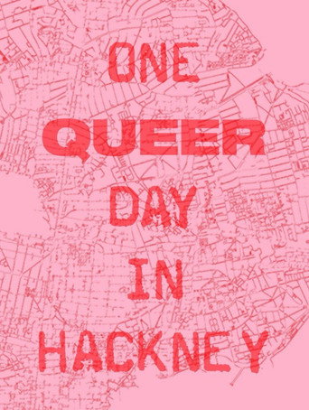 One Queer Day In Hackney