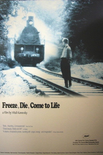 Freeze, Die, Come to Life
