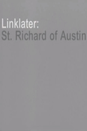 Linklater: St. Richard of Austin