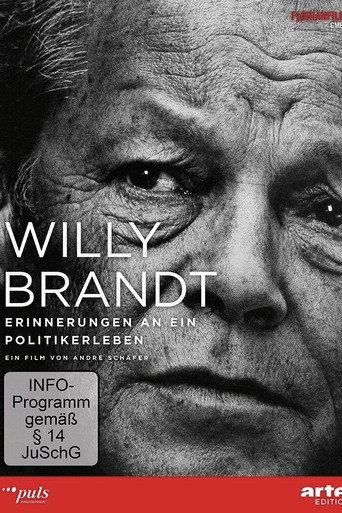 Willy Brandt - Erinnerungen an ein Politikerleben