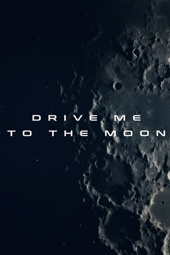 Drive Me to the Moon