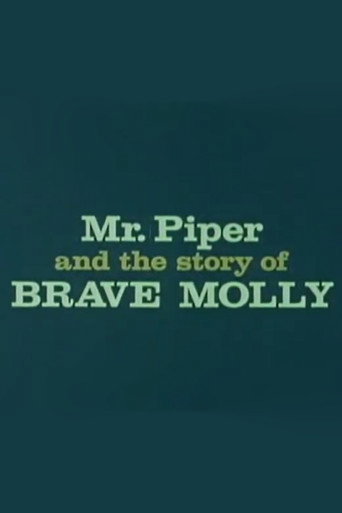 Mr. Piper And The Story Of Brave Molly