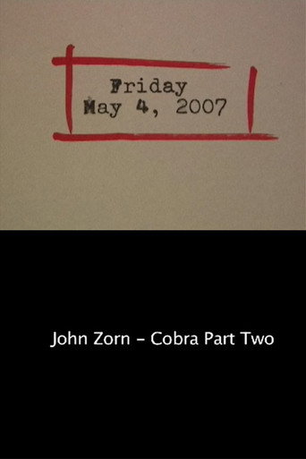 Friday May 4, 2007: John Zorn – Cobra Part Two