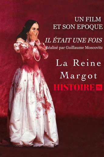 Il était une fois⦠« La Reine Margot »