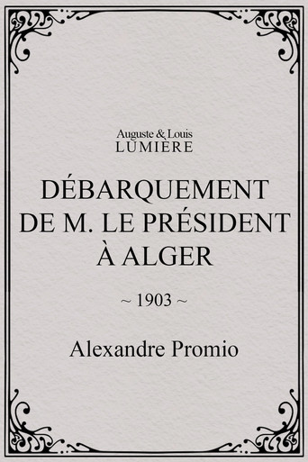 Débarquement de M. le président à Alger