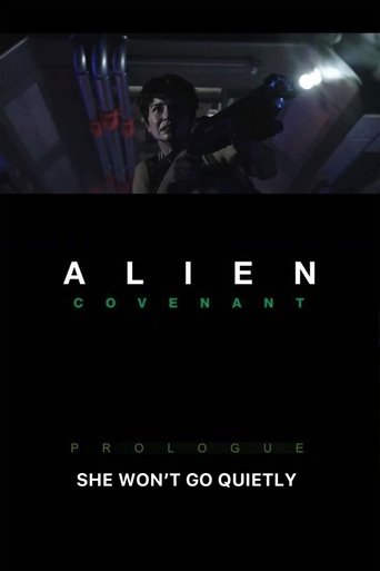 Alien: Covenant - She Won't Go Quietly