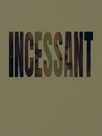 Incessant