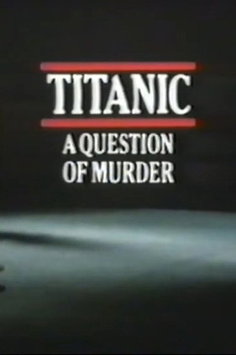 Titanic: A Question of Murder