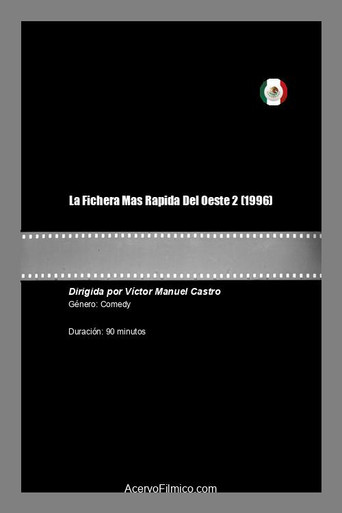 La Fichera Mas Rapida Del Oeste 2