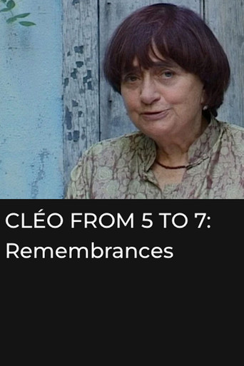 ClΓ©o from 5 to 7: Remembrances and Anecdotes