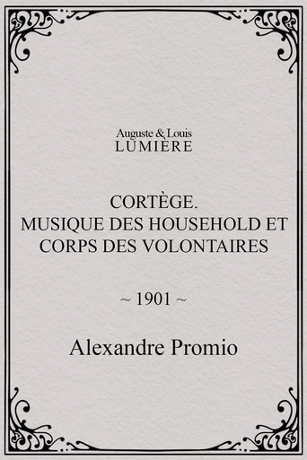 Cortège. Musique des Household et corps des volontaires