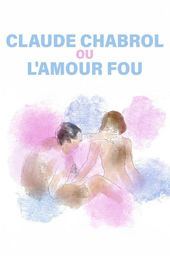 Claude Chabrol ou l'amour fou