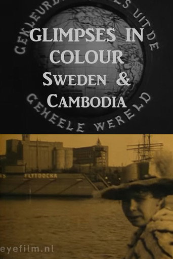 Glimpses in Colour from the Whole World - Sweden, Cambodia