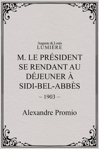 M. le président se rendant au déjeuner à Sidi-Bel-Abbès