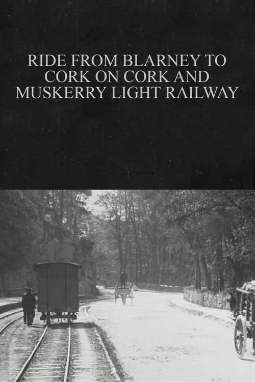 Ride from Blarney to Cork on Cork and Muskerry Light Railway Poster