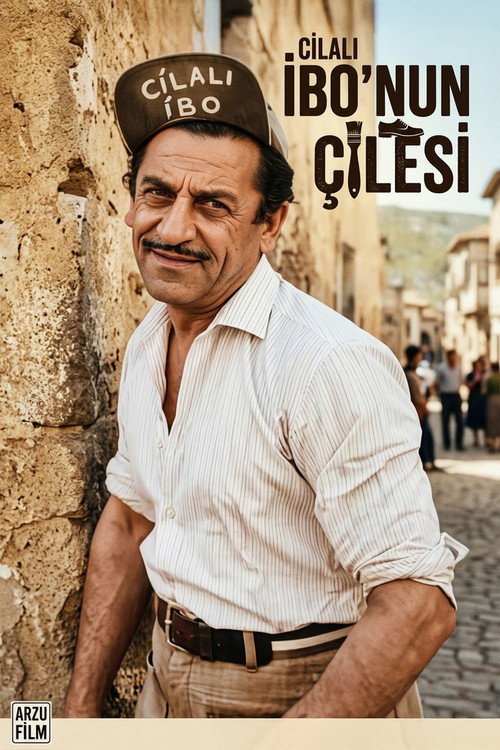 Cilalı İbo'nun Çilesi Poster