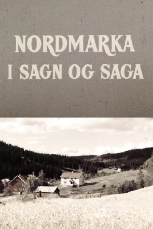 Oslofilm: Nordmarka i sagn og saga Poster