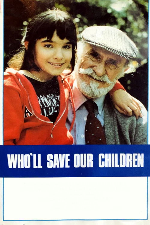 Who'll Save Our Children? Poster