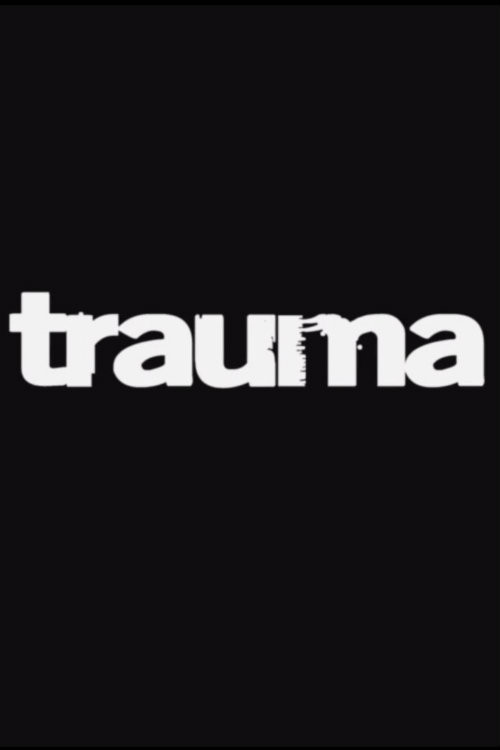 Trauma Poster